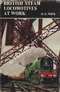 Book cover of British Steam Locomotives at Work  by NOCK, O.S. 
